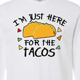 thumbnail image 4 of Inktastic I'm Just Here for the Tacos Cinco De Mayo Long Sleeve T-Shirt, 4 of 5