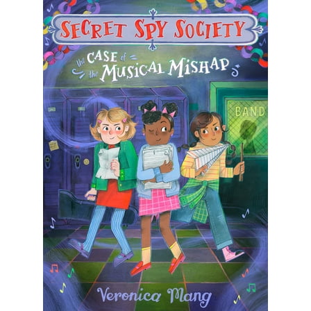 Secret Spy Society The Case of the Musical Mishap, (Hardcover)