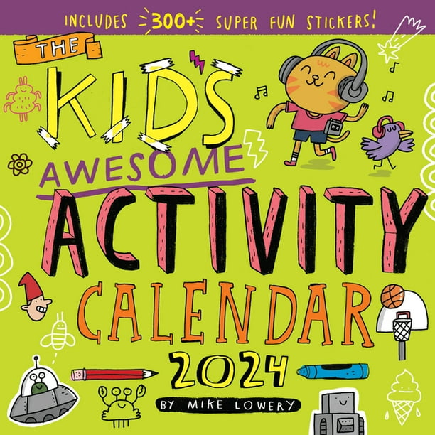 Kid's Awesome Activity Wall Calendar 2025 Includes 300+ Super Fun