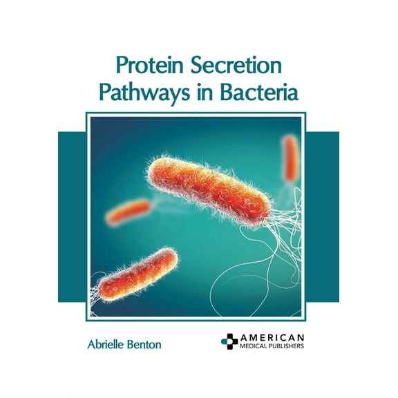 Protein Secretion Pathways in Bacteria, (Hardcover)
