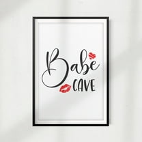 Designs ByLITA Babe Cave 5" x 7" UNFRAMED Print Home Décor, Quote Wall Art