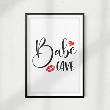 Designs ByLITA Babe Cave 5" x 7" UNFRAMED Print Home Décor, Quote Wall Art