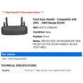 thumbnail image 2 of Front Door Handle - Compatible with 2001 - 2009 Mazda B2300 2002 2003 2004 2005 2006 2007 2008, 2 of 2