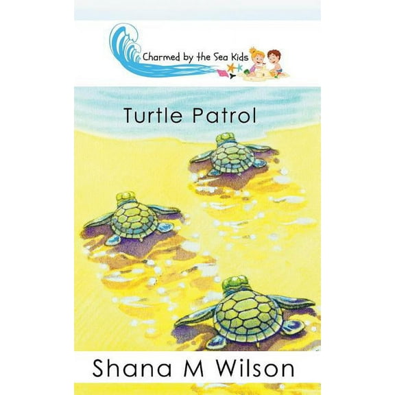 Charmed by the Sea Kids: Turtle Patrol (Paperback)