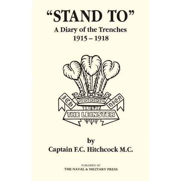 OSTAND TO O A Diary of the Trenches 1915-1918. (Paperback)