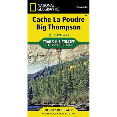 National Geographic Trails Illustrated Map #101: Cache La Poudre/BG Thomps – Explore the Colorado Rockies with Confidence!