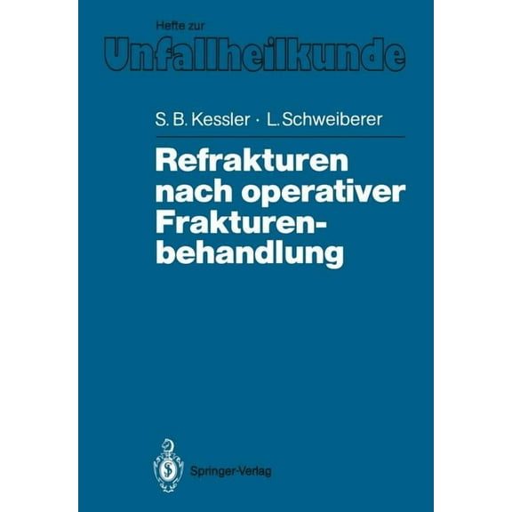 Hefte Zur Zeitschrift der Unfallchirurg Refrakturen Nach Operativer Frakturenbehandlung, Book 194, (Paperback)