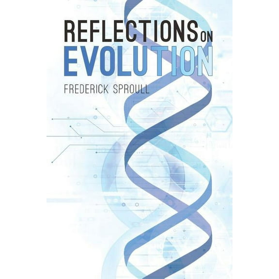 Reflections On Evolution, (Paperback)