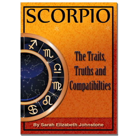 Scorpio: Scorpio Star Sign Traits, Truths and Love Compatibility - (Best Star Sign Compatibility)