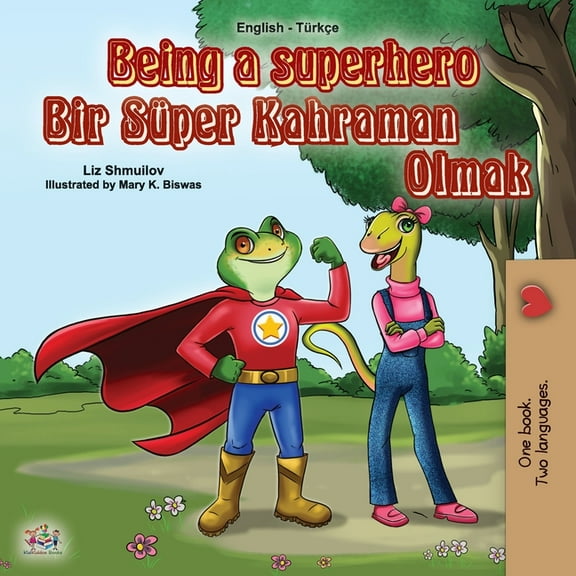 English Turkish Bilingual Collection Being a Superhero (English Turkish Bilingual Book for Children), (Paperback)