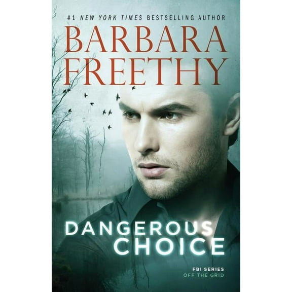 Dangerous Choice (Paperback) by Barbara Freethy
