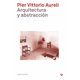 thumbnail image 1 of Libro Arquitectura Y Abstraccion Tapa Blanda, Autor Pier Vittorio Aureli, Editorial Puente Editores, 1 of 1