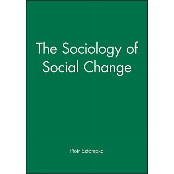Theory, 10 The Sociology of Social Change, (Paperback)