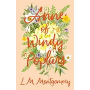 L M MONTGOMERY Anne of Green Gables: Anne of Windy Poplars (Hardcover)