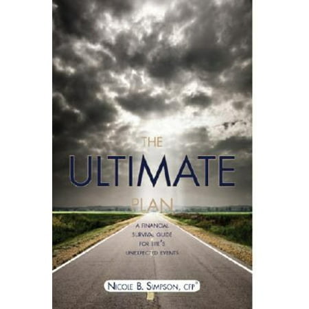 Pre-Owned The Ultimate Plan : A Financial Survival Guide for Life s Unexpected Events (Paperback)