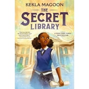 The Secret Library: (A Magical Time-Travel Adventure about Family, Courage, and Identity for Middle-Grade Readers Ages 8, (Paperback)