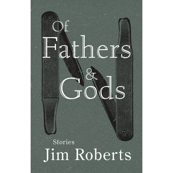 Of Fathers & Gods, (Paperback)