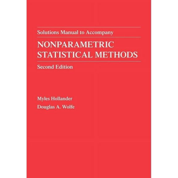 Wiley Probability and Statistics Nonparametric Statistical Methods, Solutions Manual, Book 348, (Paperback)