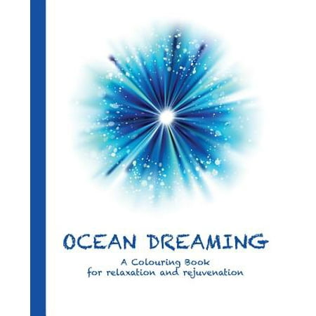 Ocean Dreaming A Colouring Book For Relaxation And