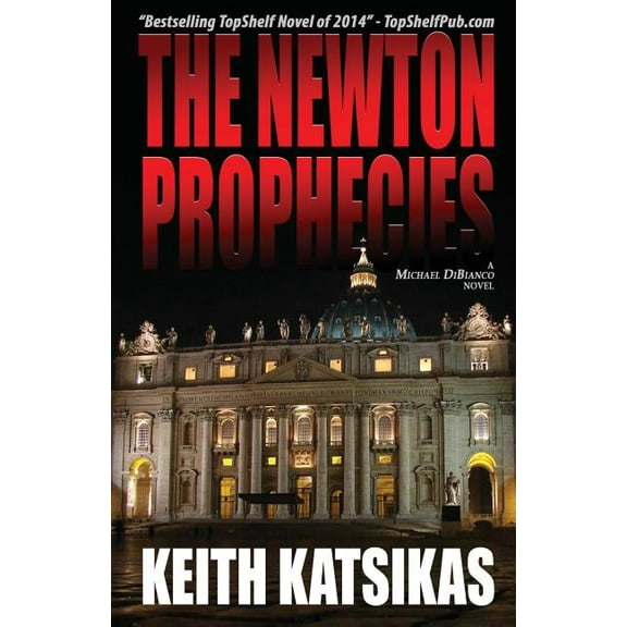 Michael Dibianco Novel The Newton Prophecies, Book 1, (Paperback)