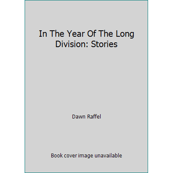 Pre-Owned In The Year Of The Long Division: Stories (Hardcover) 0679415815 9780679415817
