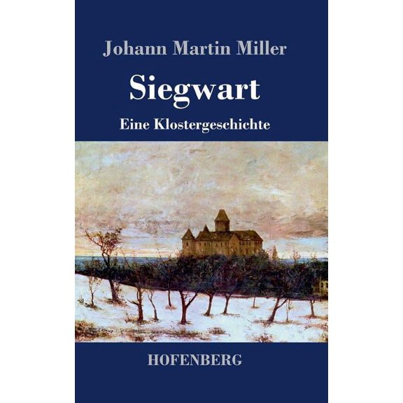 Siegwart: Eine Klostergeschichte (Hardcover)