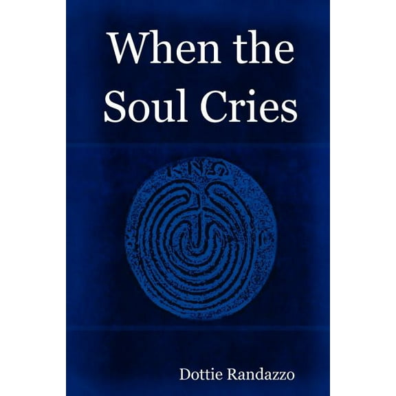 When the Soul Cries (Paperback)