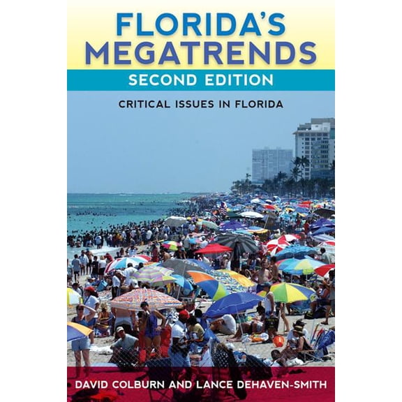 Florida's Megatrends: Critical Issues in Florida, (Paperback)