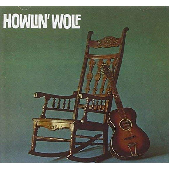 Howlin Wolf (The Rockin Chair)