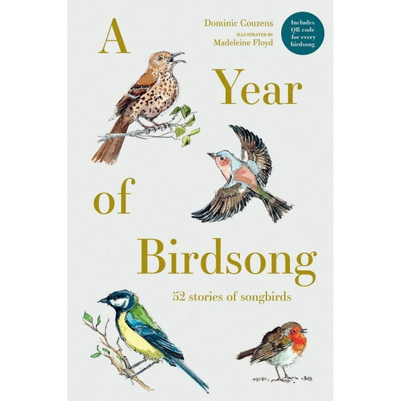 A Year of Birdsong: 52 Stories of Songbirds, (Hardcover)