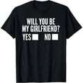thumbnail image 2 of 100% Cotton Unisex Ask Her Will You Be My Girlfriend Cute Valentine's Day T-Shirt, 2 of 5