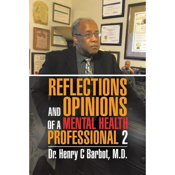 Reflections and Opinions of a Mental Health Professional 2, (Paperback)