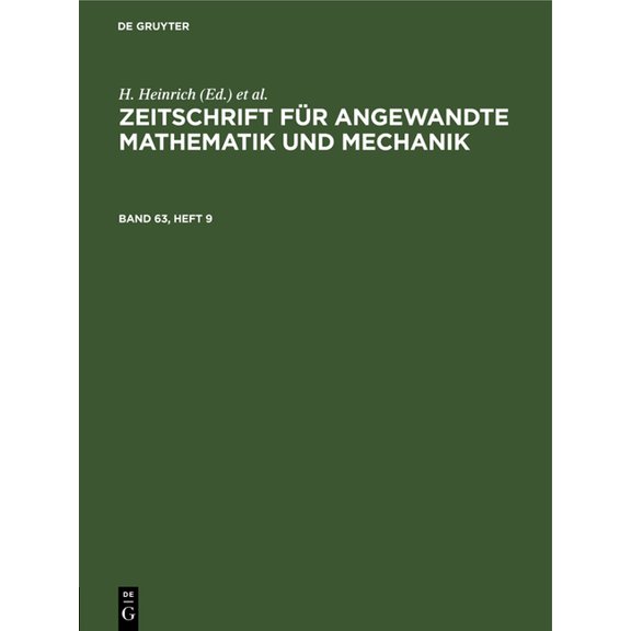 Zeitschrift FÃ¼r Angewandte Mathematik Und Mechanik. Band 63, Heft 9, (Hardcover)