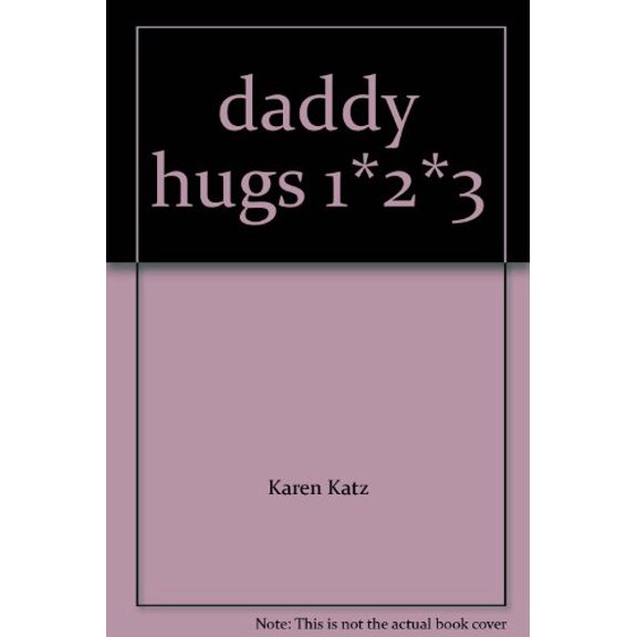 Pre-Owned daddy hugs 1*2*3, 9780545320788, 054532078X, Paperback,