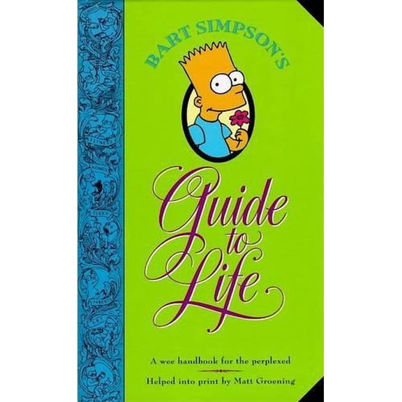 Pre-Owned Bart Simpson's Guide to Life: A Wee Handbook for the Perplexed Paperback