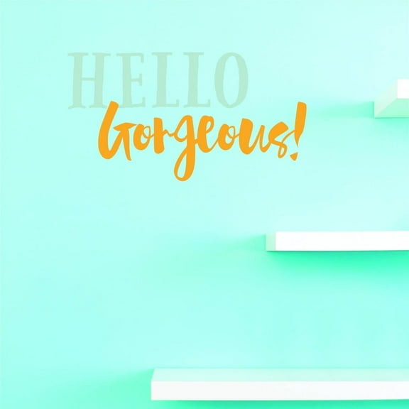 Custom Decals Hello Gorgeous Wall Art Size: 12 X 30 Inches Color: Multi