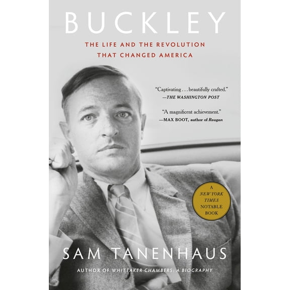 Buckley: The Life and the Revolution That Changed America, (Paperback)