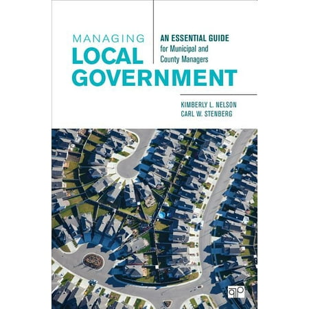 UPC: 9781506323374 | Managing Local Government: An Essential Guide for Municipal and County Managers (Paperback)