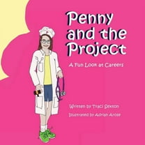 Penny and the Project: A Fun Look at Careers, (Paperback)