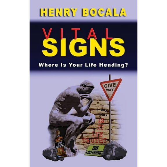 Vital Signs: Where Is Your Life Heading? (Paperback)