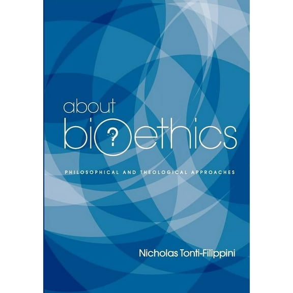 About Bioethics: Philosophical and Theological Approaches, (Paperback)