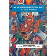 Law and Justice in a Multicultural Society. The Case of Mozambique, (Paperback)