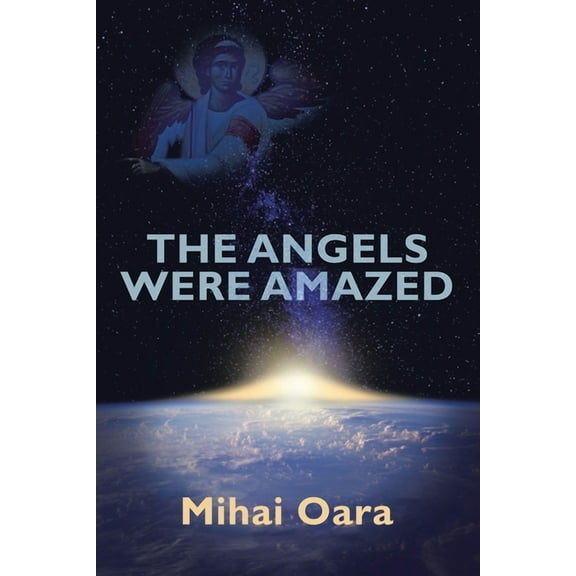 The Angels Were Amazed, (Paperback)
