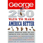 Pre-Owned 250 Ways to Make America Better (Paperback 9780375750120) by George Magazine (Editor), Carolyn Mackler, John F Kennedy
