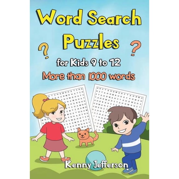 Word Search Puzzles for Kids Ages 9 to 12: More Than 1000 Words and 100 Fun Puzzles Games for Kids Ages from 9 to 12, (Paperback)