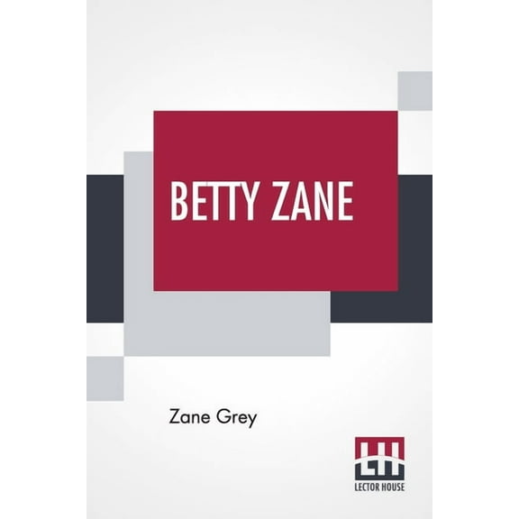 Betty Zane, (Paperback)