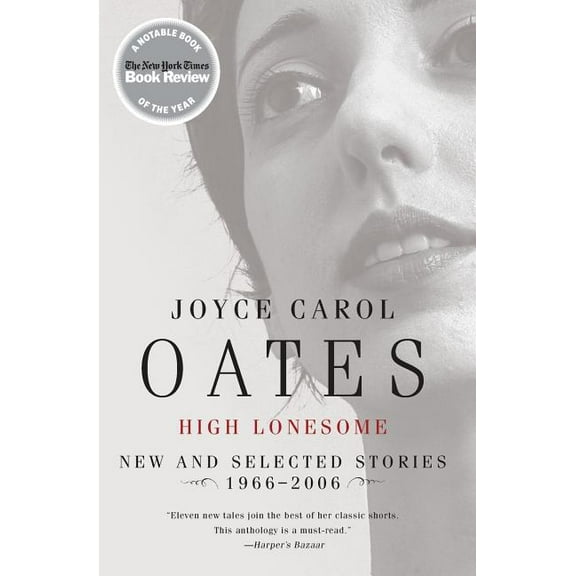 High Lonesome: New and Selected Stories 1966-2006, (Paperback)