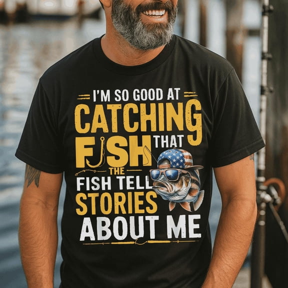 TOKAIPlus Funny Fishing T-Shirt – I'm So Good at Catching Fish That the Fish Tell Stories About Me – Bass Graphic Tee Gift