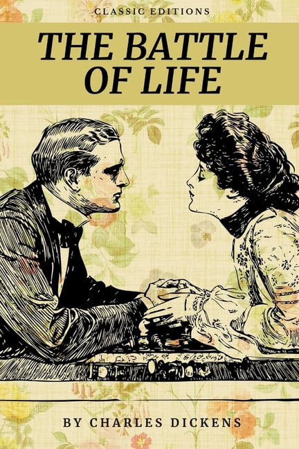 The Battle Of Life : With Original Illustrations (Paperback)