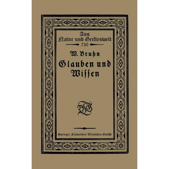 Aus Natur Und Geisteswelt Glauben Und Wissen, (Paperback)